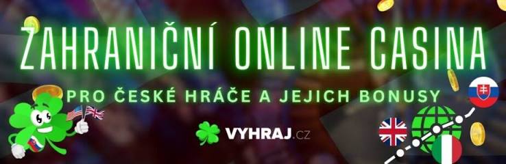Zahraniční online casina pro české hráče Kde najít nejlepší zážitky