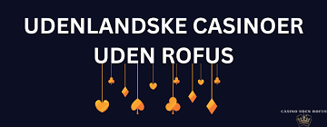 Casino uden ROFUS sider Find de bedste muligheder Casino uden ROFUS sider Find de bedste muligheder
